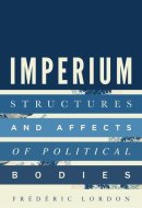 Imperium Structures and Affects of Political Bodies