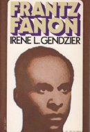 Frantz Fanon;: A critical study