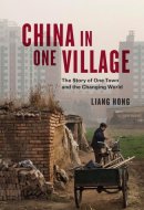 China in One Village The Story of One Town and the Changing World