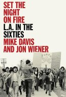 Set the Night on Fire L.A. in the Sixties