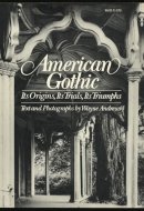 American gothic: Its origins, its trials, its triumphs