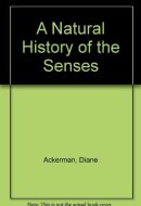 A Natural History of the Senses