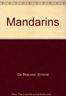 The Mandarins A Novel
