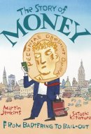 The Story of Money From Bartering to Bail-Out
