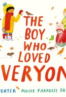 The Boy who Loved Everyone