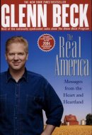 The Real America Messages from the Heart and Heartland