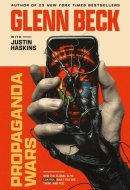Propaganda Wars How the Global Elite Control What You See, Think, and Feel