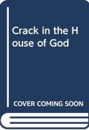 A Crack in the House of God