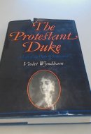 The Protestant Duke A Life of Monmouth