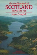 The Aerofilms Book of Scotland from the Air