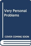 Very Personal Problems A Novel