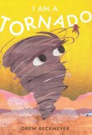 I Am a Tornado