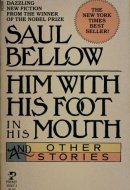 Him with His Foot in His Mouth and Other Stories