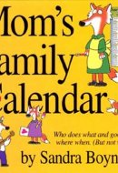 Mom's Family 2000 Calendar: Who Does What and Goes Where When (But Not Why)