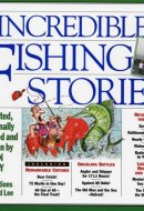 Incredible Fishing Stories