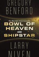 Bowl of Heaven and Shipstar