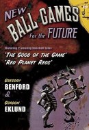 New Ball Games Fot the Future Featuring the Good of the Game, Red Planet Reds