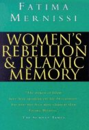 Women's Rebellion and Islamic Memory