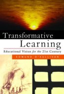 Transformative Learning Fostering Educational Vision in the 21st Century