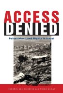 Access Denied: Palestinian Access to Land in Israel