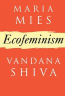 Ecofeminism (Critique Influence Change)