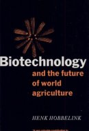 Biotechnology and the Future of World Agriculture The Fourth Resource