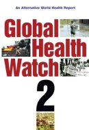 Global Health Watch 2: An Alternative World Health Report