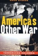America's Other War Terrorizing Colombia