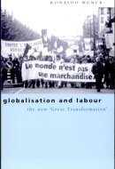 Globalisation and Labour The New 'Great Transformation'
