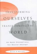 Changing Ourselves, Changing the World