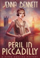 Peril in Piccadilly A 1920s Murder Mystery
