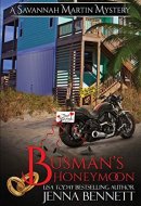 Busman's Honeymoon The Savannah Martin Honeymoon Novella