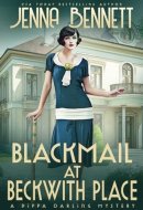 Blackmail at Beckwith Place A 1920s Murder Mystery