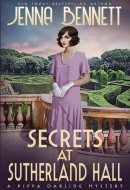 Secrets at Sutherland Hall A 1920s Murder Mystery