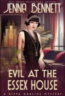 Evil at the Essex House A 1920s Murder Mystery