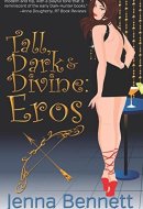 Tall, Dark and Divine Eros