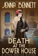 Death at the Dower House A 1920s Murder Mystery