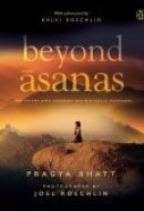 Beyond Āsanas The Myths and Legends behind Yogic Postures
