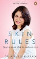 Skin Rules Your 6-week Plan to Radiant Skin