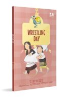 Wrestling Day (Hook Book) A Modern Tale of a Traditional Sport from Nagaland | Ages 5+