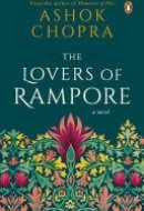 The Lovers Of Rampore A Novel