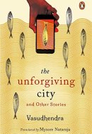 The Unforgiving City and Other Stories