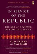 In Service of the Republic The Art and Science of Economic Policy