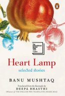 Heart Lamp Selected Stories | WINNER OF THE INTERNATIONAL BOOKER PRIZE 2025