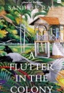 A Flutter in the Colony