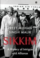 Sikkim A History of Intrigue and Alliance
