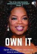 Own It: Oprah Winfrey in Her Own Words