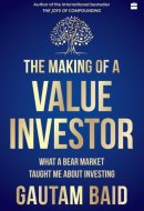 The Making of a Value Investor What a Bear Market Taught Me about Investing