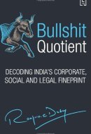 Bullshit Quotient: Decoding India's Corporate, Social and Legal Fineprint