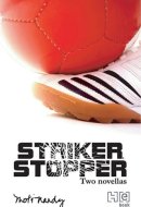 Striker, Stopper